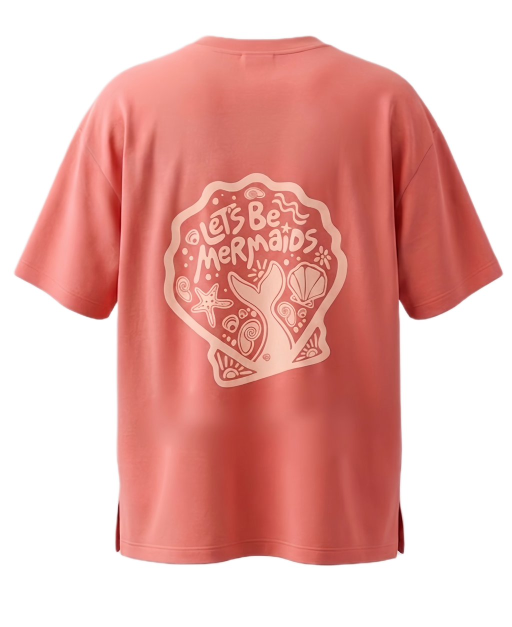Lets be Mermaids T-Shirt